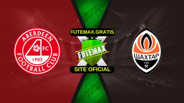 Assistir Aberdeen x Shakhtar Donetsk Ao Vivo Grátis HD 02/10/25