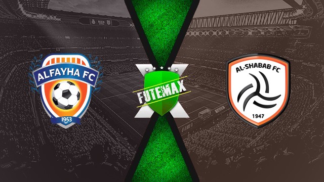 Assistir Al-Fayha x Al-Shabab ao vivo 19/09/25 online HD