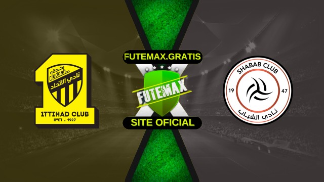 Assistir Al-Ittihad x Al-Shabab ao vivo HD 29/11/2025