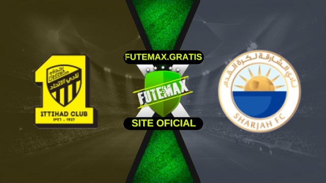 Assistir Al-Ittihad x Sharjah ao vivo HD 04/11/2025