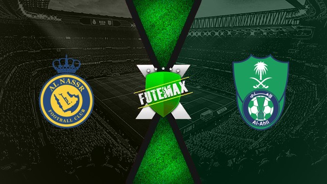 Assistir Al-Nassr x Al-Ahli AO VIVO HD 23/08/2025