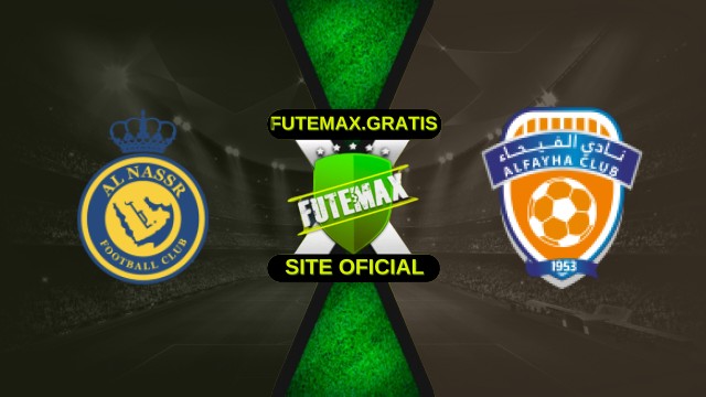 Assistir Al-Nassr X Al-Fayha ao vivo HD 01/11/2025