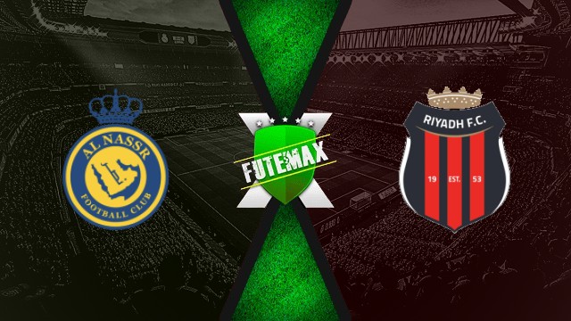 Assistir Al-Nassr x Al-Riyadh ao vivo FuteMax grátis 20/09/25