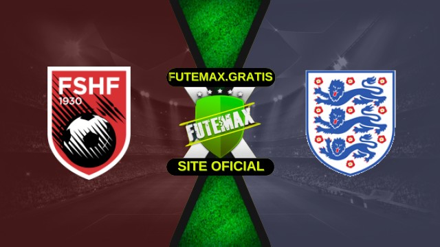 Assistir Albânia x Inglaterra ao vivo HD 16/11/2025