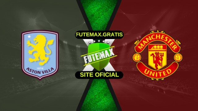 Assistir Aston Villa X Manchester United ao vivo HD 21/12/2025