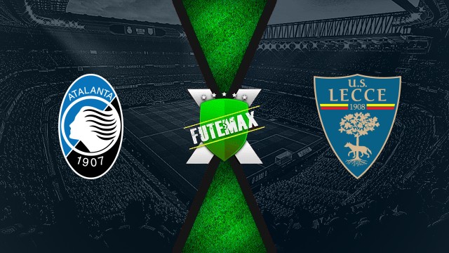 Assistir Atalanta x Lecce ao vivo grátis HD 14/09/2025