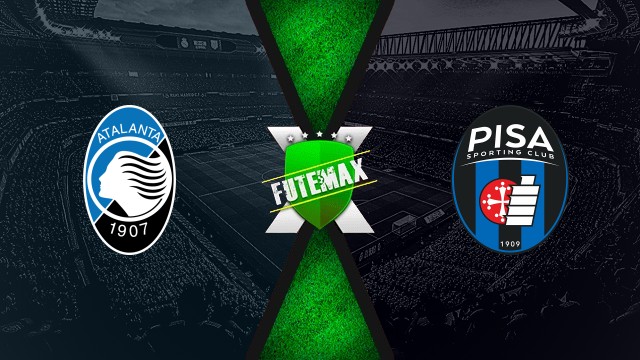 Assistir Atalanta x Pisa AO VIVO HD 24/08/2025