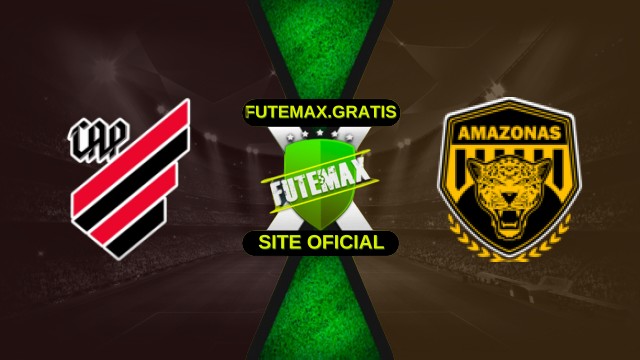 Assistir Athletico-PR x Amazonas ao vivo 27/10/2025 online