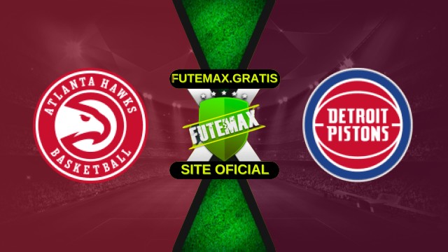 Assistir NBA – Atlanta Hawks X Detroit Pistons ao vivo HD 18/11/2025