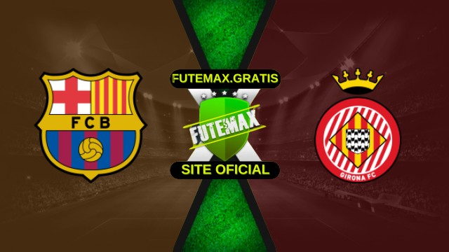Assistir Barcelona X Girona ao vivo HD 18/10/2025