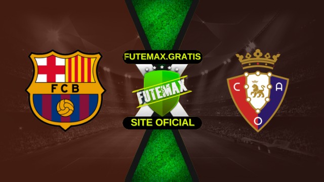 Assistir Barcelona X Osasuna ao vivo HD 13/12/2025