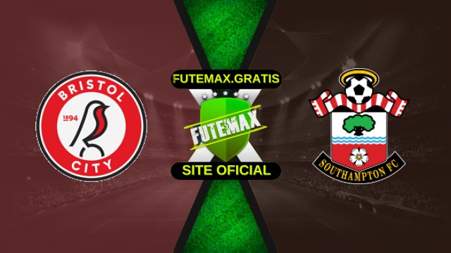 Assistir Bristol City x Southampton ao vivo HD 21/10/2025