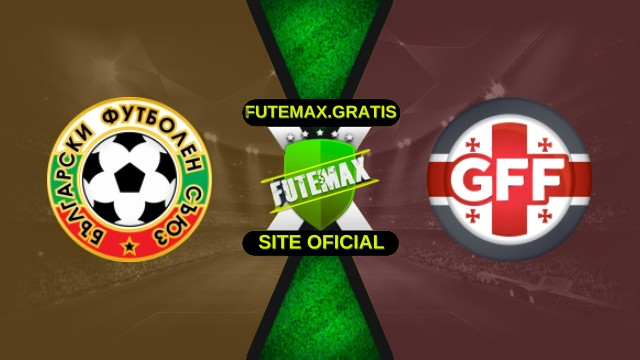 Assistir Bulgária X Georgia ao vivo HD 18/11/2025