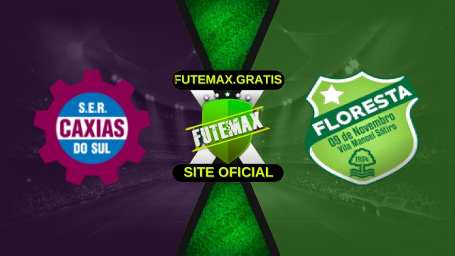 Assistir Caxias x Floresta ao vivo HD 11/10/2025