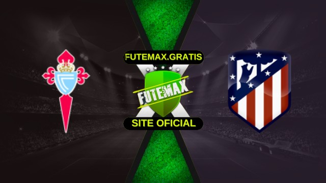 Assistir Celta de Vigo x Atlético de Madrid Ao Vivo HD 05/10/2025