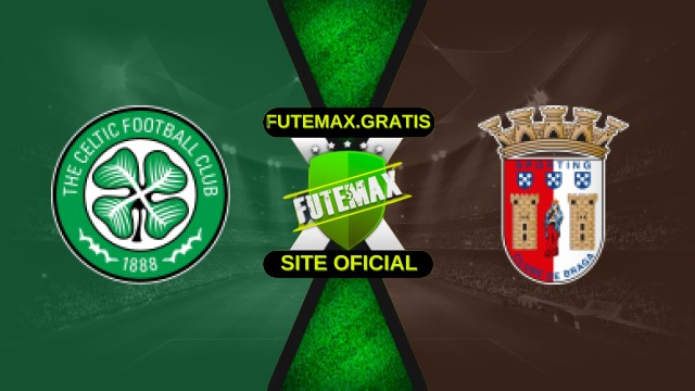 Assistir Celtic x Sporting Braga Ao Vivo Grátis HD 02/10/25