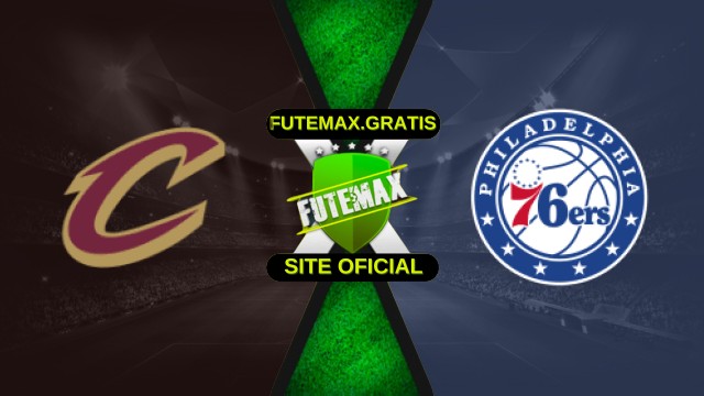 Assistir NBA: Cleveland Cavaliers X Philadelphia 76ers ao vivo HD 05/11/2025