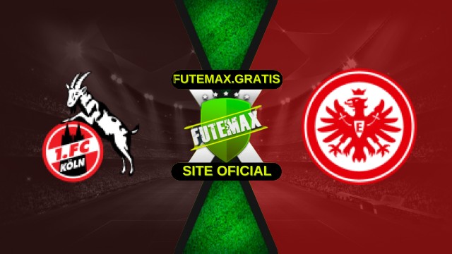 Assistir Colônia x Eintracht Frankfurt ao vivo HD 22/11/2025