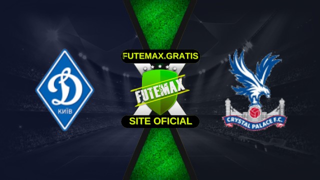 Assistir Dínamo Kiev x Crystal Palace Ao Vivo Online 02/10/25
