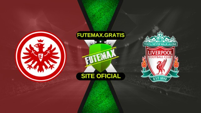Assistir Eintracht Frankfurt x Liverpool ao vivo online HD 22/10/2025