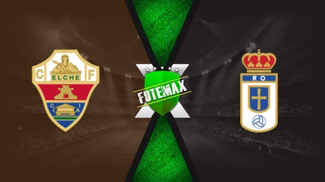 Assistir Elche x Real Oviedo ao vivo grátis 21/09/25 HD