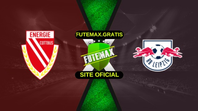 Assistir Energie Cottbus x RB Leipzig ao vivo HD 28/10/2025
