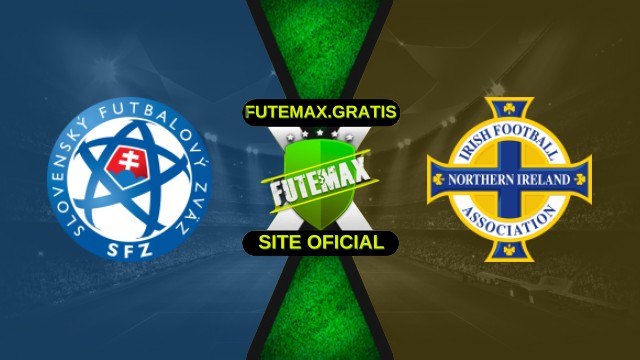 Assistir Eslováquia X Irlanda do Norte ao vivo HD 14/11/2025