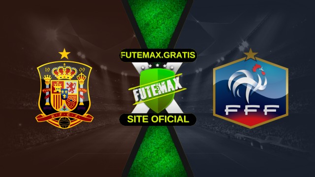 Assistir Espanha x França ao vivo HD 29/10/2025