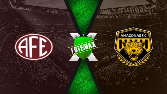 Assistir Ferroviária x Amazonas ao vivo online 08/08/2025 HD