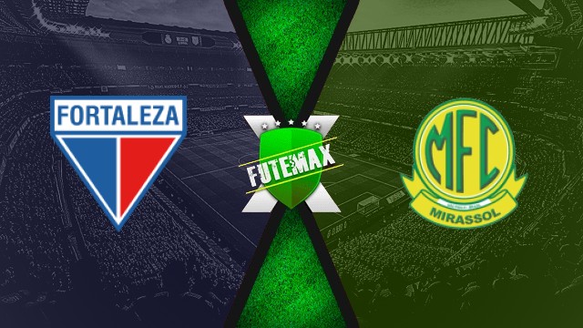 Assistir Fortaleza x Mirassol AO VIVO HD 24/08/2025