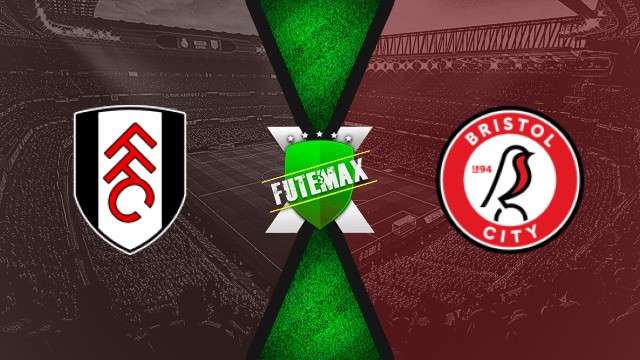 Transmissão de Fulham x Bristol City ao vivo – 27 de agosto, 15h45