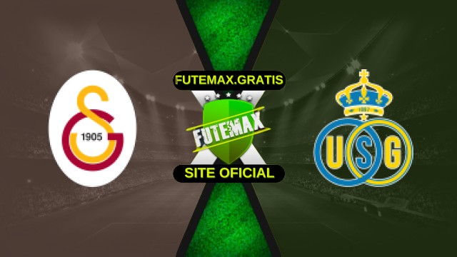 Assistir Galatasaray x Union Saint-Gilloise ao vivo HD 25/11/2025