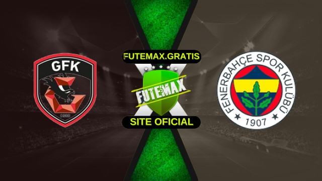 Assistir Gazisehir Gaziantep x Fenerbahce ao vivo online 27/10/2025