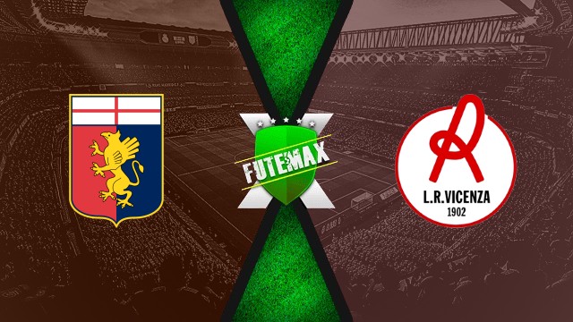 Assistir Genoa x Vicenza Virtus ao vivo HD 15/08/2025