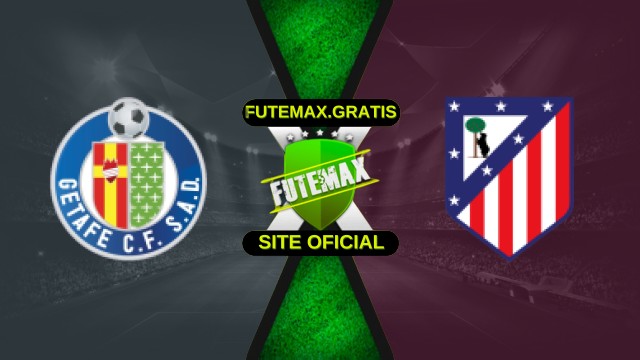 Assistir Getafe x Atlético de Madrid ao vivo HD 23/11/2025