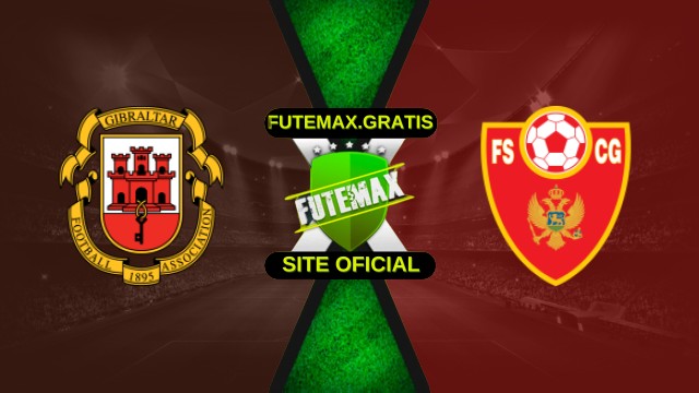 Assistir Gibraltar x Montenegro ao vivo HD 14/11/2025