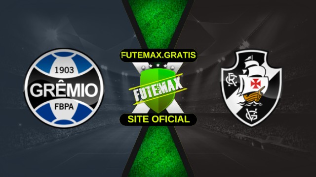 Assistir Grêmio x Vasco ao vivo HD 19/11/2025