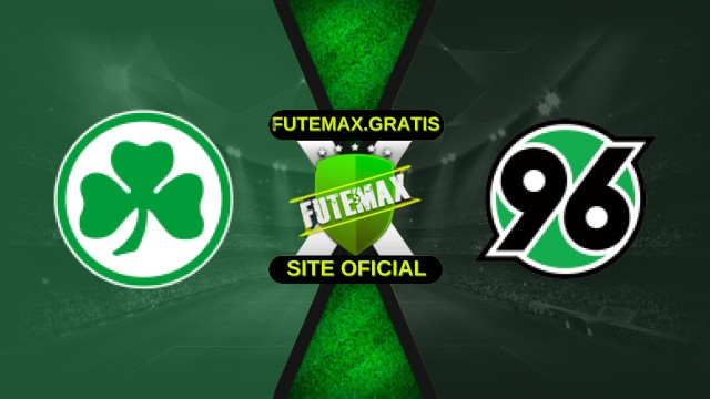 Assistir Greuther Furth x Hannover 96 Ao Vivo Online HD 05/10/2025