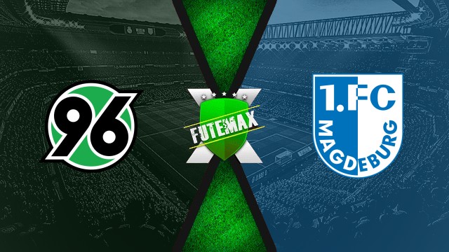 Assistir Hannover 96 x Magdeburg AO VIVO HD 23/08/2025
