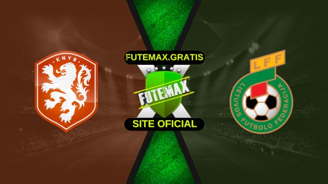 Assistir Holanda x Lituânia ao vivo HD 17/11/2025
