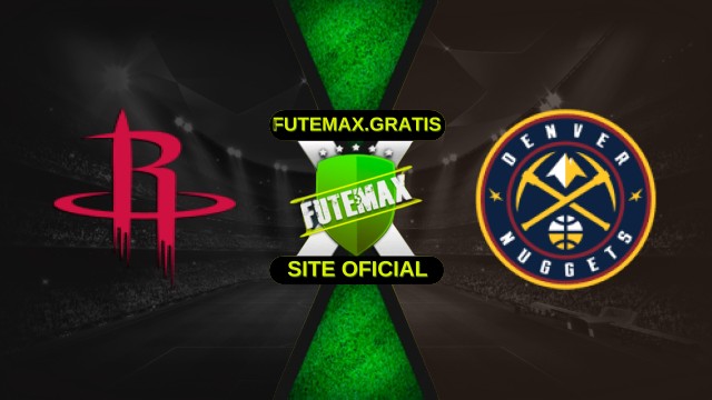 Assistir Houston Rockets X Denver Nuggets ao vivo HD 21/11/2025