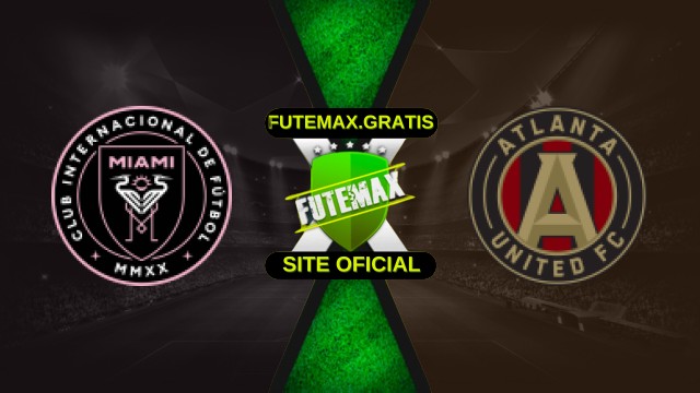 Assistir Inter Miami x Atlanta United ao vivo HD 11/10/2025