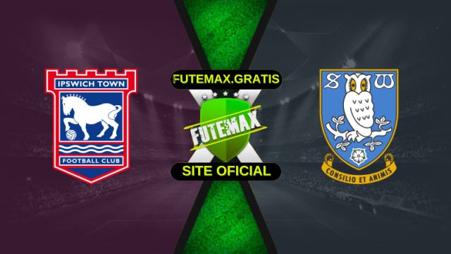 Assistir Ipswich Town x Sheffield Wednesday Ao Vivo HD 20/12/2025