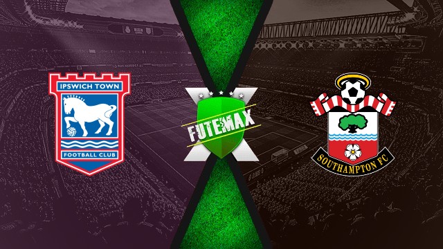 Assistir Ipswich x Southampton ao vivo online 17/08/2025 HD