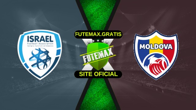 Assistir Israel x Moldávia ao vivo HD 16/11/2025