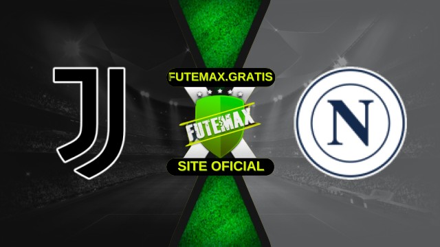 Assistir Juventus x Napoli ao vivo HD 13/12/2025