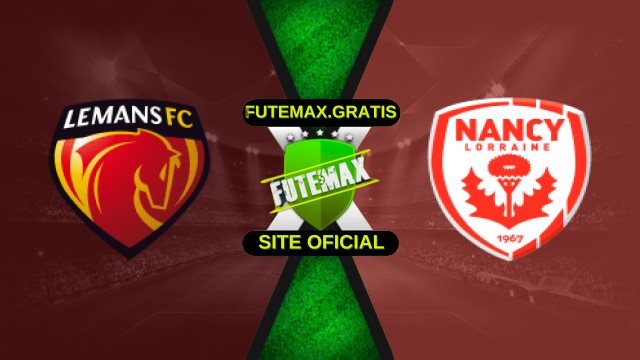 Assistir Le Mans x Nancy ao vivo 31/10/2025 grátis