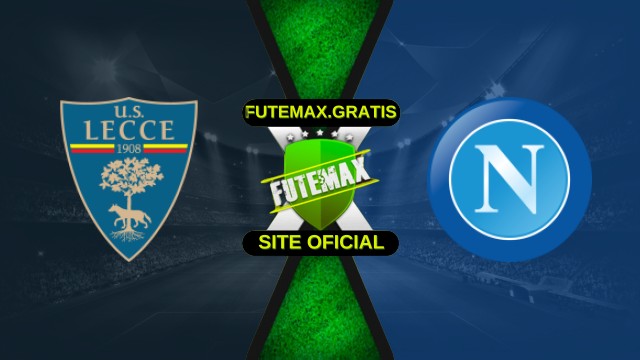 Assistir Lecce X Napoli ao vivo HD 28/10/2025