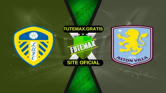 Assistir Leeds United x Aston Villa ao vivo HD 23/11/2025