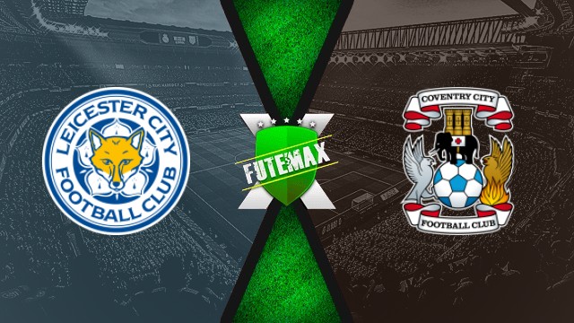 Assistir Leicester City x Coventry City  ao vivo gratis 20/09/25 HD